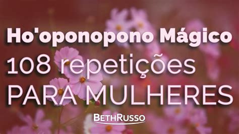 ho'oponopono beth russo para mulheres